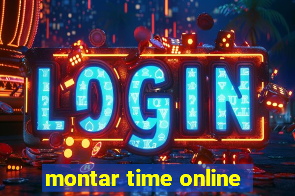 montar time online